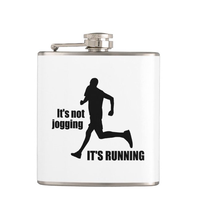 It's Not Jogging It's Running Hip Flask (Front)