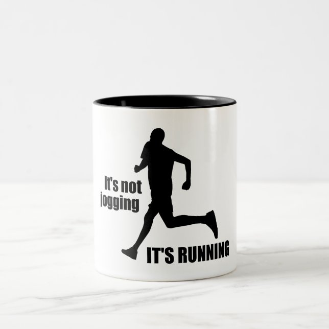 It's Not Jogging It's Running Two-Tone Coffee Mug (Center)