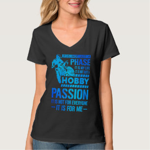 It's Not Just A Phase It's A Life Hobby Dirt Biker T-Shirt