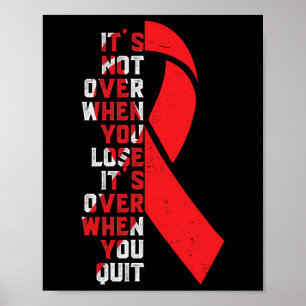 It's Not Over- Sickle Cell Anaemia Awareness Suppo Poster