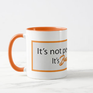 Its Not Personal Mug
