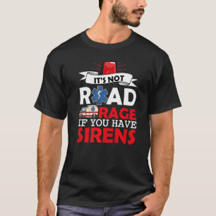 It's Not Road Medical Doctor Loading Rage  Med Sch T-Shirt