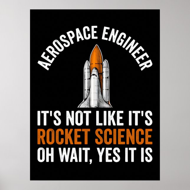 It's not rocket science oh wait Veterans Day  Poster (Front)