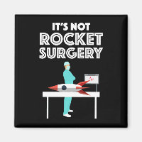 It's Not Rocket Surgery