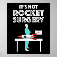 It's Not Rocket Surgery
