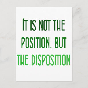 It's not the position, but the disposition postcard