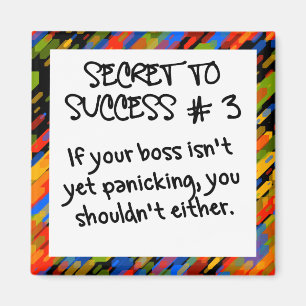 It's not time to panic yet magnet