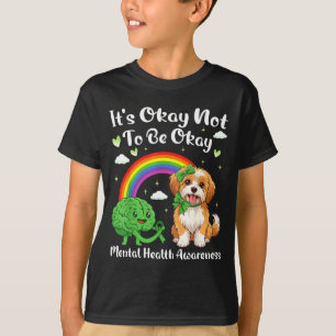 Its not to be mental health awareness havanese dog T-Shirt