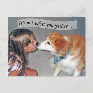 It's Not What You Gather But What You Scatter Postcard