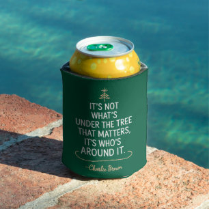 Its Not What's Under The Tree Quote Christmas Can Cooler