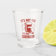 It's not you it's your coordination Beer Pong