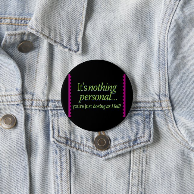 It's nothing personal Blk BG 7.5 Cm Round Badge (In Situ)