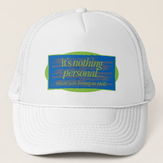 It's nothing personal Blue Gfx Trucker Hat