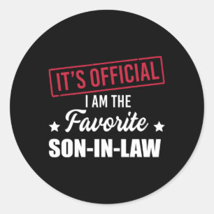 It'S Official I Am The Favorite Son-In-Law Classic Round Sticker