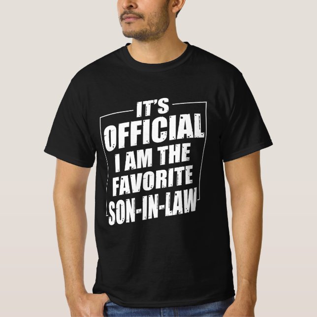 It's Official I am The Favourite Son-in-law T-Shirt (Front)