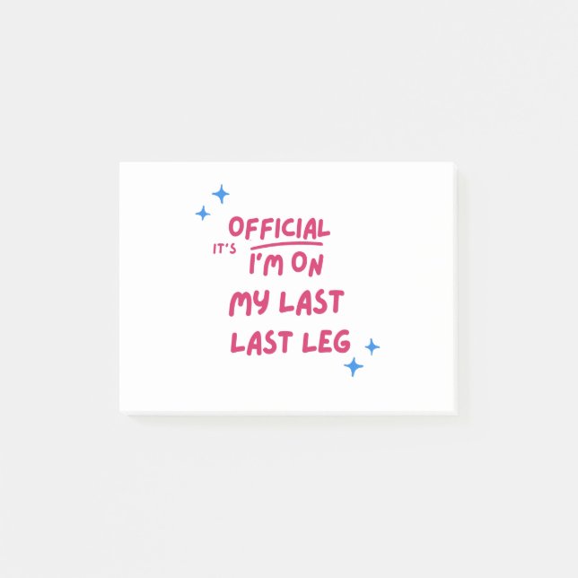 Its Official Im On My Last Leg  Amputee Handicap Post-it Notes (Front)