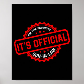 Its Official Im The Favorite Son In Law Mens Fathe Poster