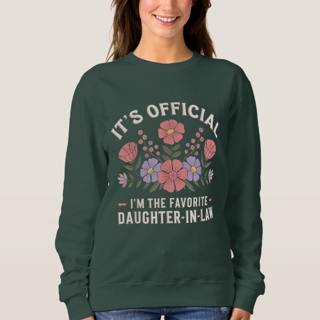 It's Official I'm The Favourite Daughter-In-Law Sweatshirt (Front)