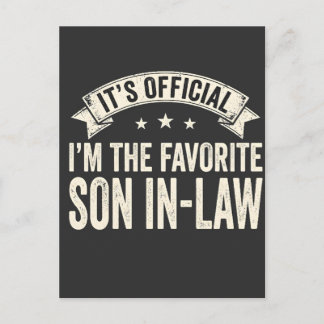 It's Official I'm The Favourite Son In Law Funny V Postcard