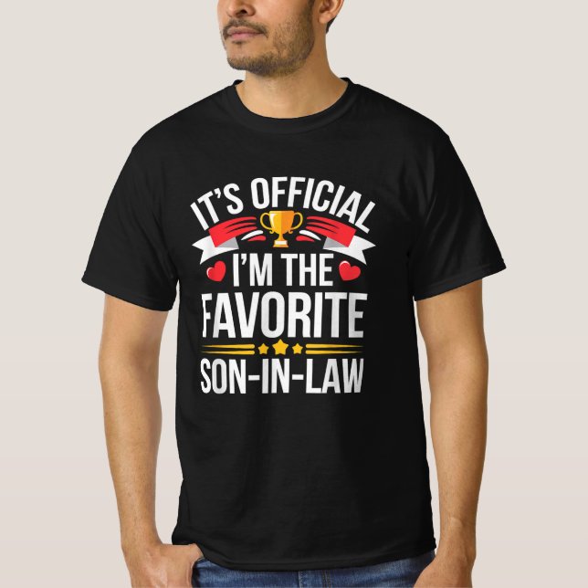 It'S Official I'M The Favourite Son In Law T-Shirt (Front)