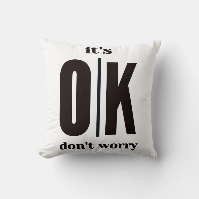 It's ok don't worry  cushion (Front)