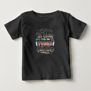It's OK if All you today survive kid's  Baby T-Shirt