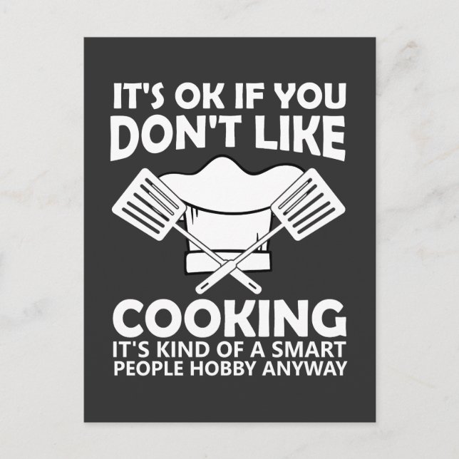 It's ok If You Don't Like cooking It's Kind Postcard (Front)