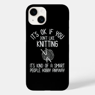 It's OK If You Don't Like Knitting Case-Mate iPhone 14 Case