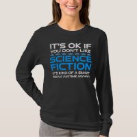 It's OK If You Don't Like Science Fiction