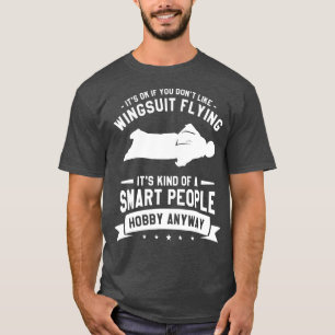Its Ok If You Dont Like Wingsuit Flying Skydiving T-Shirt