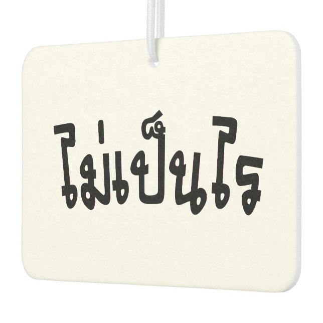 It's OK ♦ Mai Pen Rai in Thai Language Script ♦ Car Air Freshener (Left)