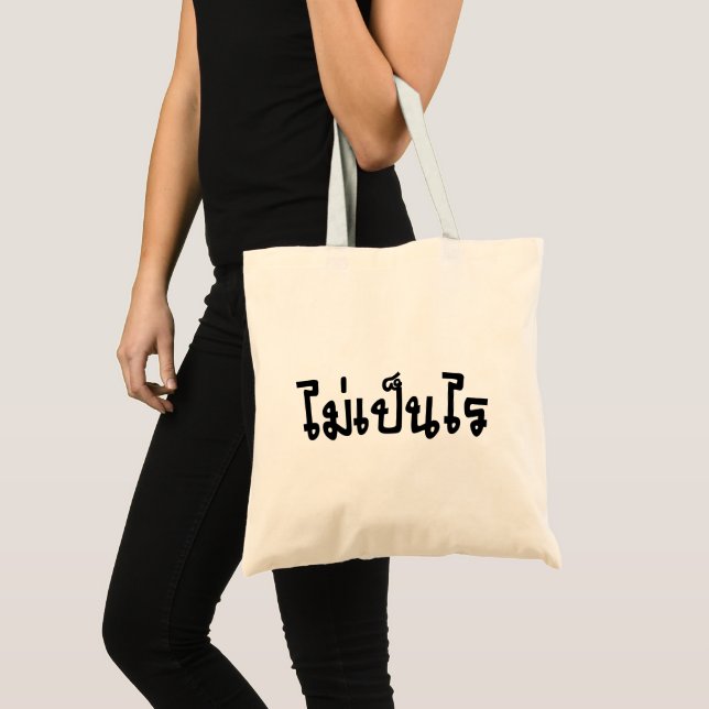It's OK ♦ Mai Pen Rai in Thai Language Script ♦ Tote Bag (Front (Product))