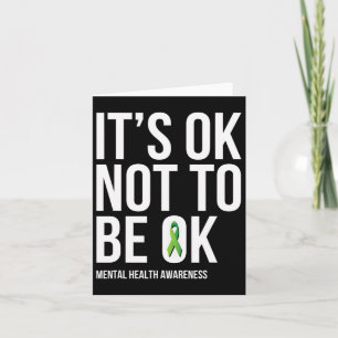 It's Ok Not To Be Ok - Mental Health Awareness Card