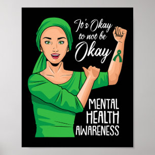 Its Ok Not To Be Ok Mental Health Awareness Green  Poster