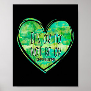 Its Ok Not To Be Ok Mental Health - Suicide- Aware Poster