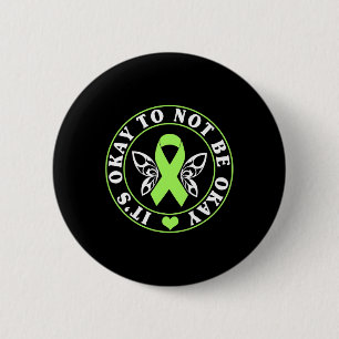 It's Ok Not To Be Okay Mental Health Awareness 1 6 Cm Round Badge