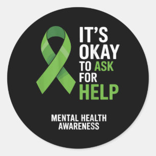Its Ok To Ask For Help Mental Health Awareness Rib Classic Round Sticker
