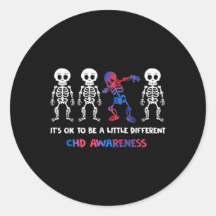 Its Ok To Be A Little Different Chd Awareness  Classic Round Sticker