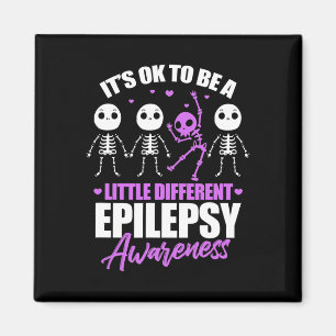 Its ok to be a little different epilepsy awareness magnet