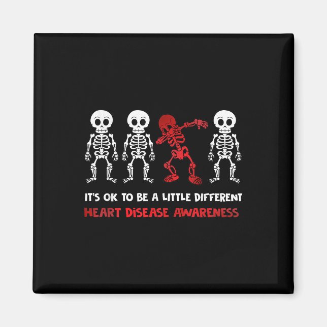 Its Ok To Be A Little Different Heart Disease Awar Magnet (Front)