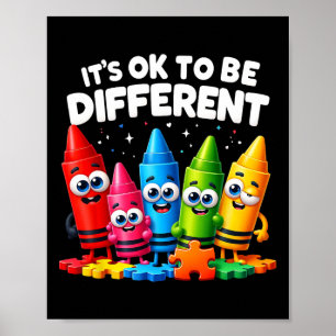 It's Ok To Be Different Autism Awareness Crayon In Poster