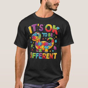 Its Ok To Be Different Autism Awareness Cute T Rex T-Shirt