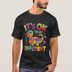 Its Ok To Be Different Autism Awareness Cute T Rex T-Shirt