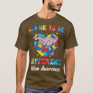 Its Ok To Be Different Autism Awareness Dino Trex T-Shirt