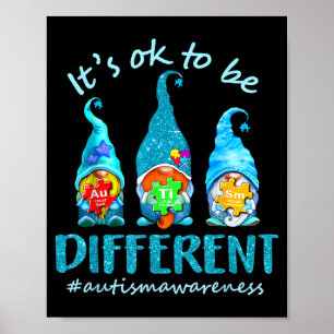 Its Ok To Be Different Autism Awareness Gnomes  Poster