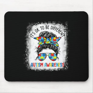 It's Ok To Be Different Autism Awareness Messy Bun Mouse Pad
