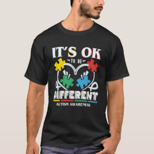 It's Ok To Be Different Autism Awareness Quotes T-Shirt
