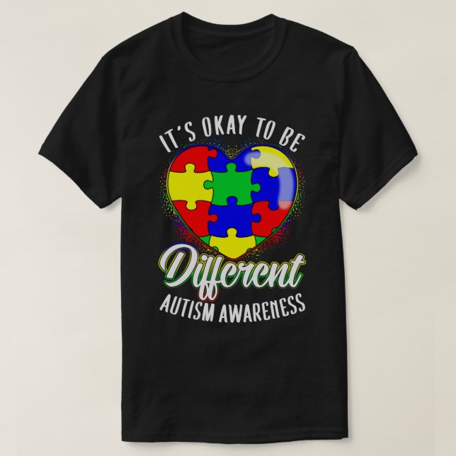 Its OK To Be Different Autism Awareness T-Shirt (Design Front)