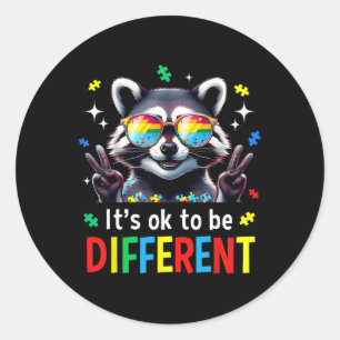 It's Ok To Be Different Autistic Racoon Autism Aw Classic Round Sticker
