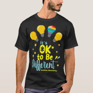It's OK To Be Different Cute Autism Awareness Quot T-Shirt